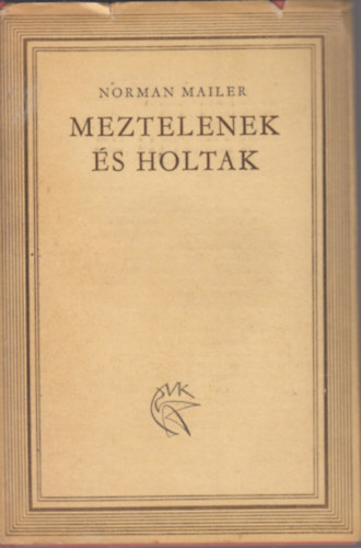 Meztelenek �s holtak