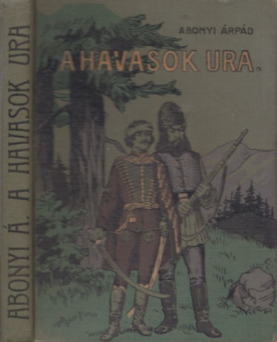 A havasok ura - Elbesz�l�s II. R�k�czi Ferencz idej�b�l