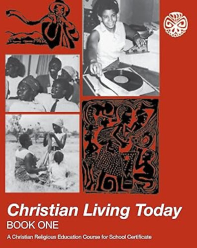 by Various (Author) - Christian Living Today - Book One (A Christian Religious Education Course for School Certificate)