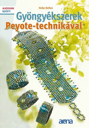 Gyngykszerek Peyote-technikval