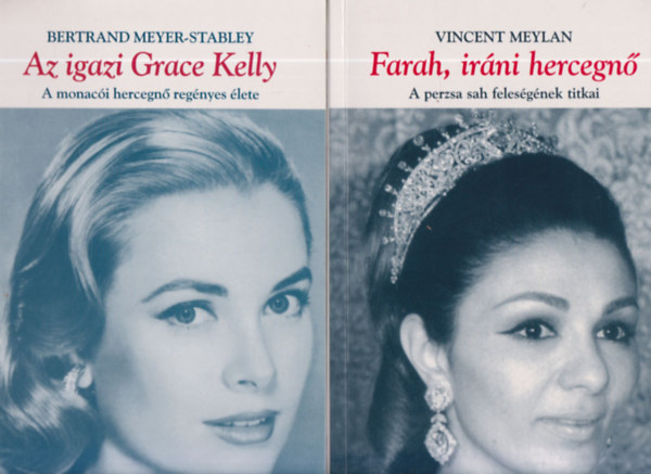 Az igazi Grace Kelly + Farah, irni hercegn (2 m)