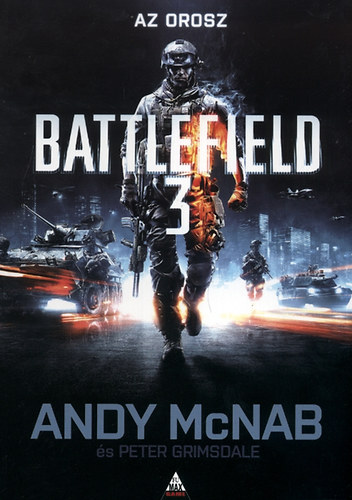 Andy McNab; Peter Grimsdale - Battlefield 3 - Az orosz