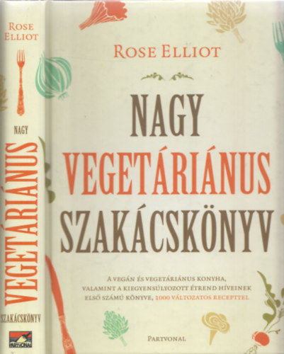 Rose Elliot - Nagy vegetrinus szakcsknyv