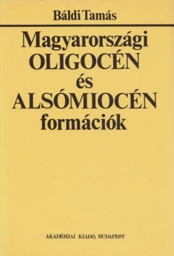 Magyarorszgi oligocn s alsmiocn formcik