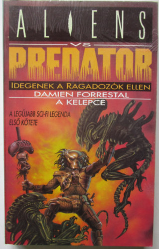 Damien Forrestal - Aliens vs. Predator: Idegenek a ragadoz�k ellen (A kelepce)