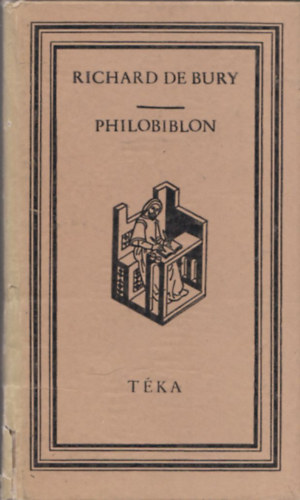 Philobiblon: a knyvek szeretete (tka)