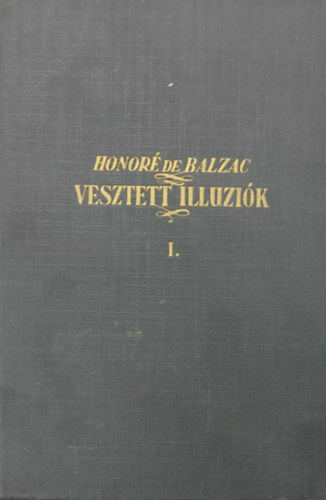 Vesztett illuzik I-III.