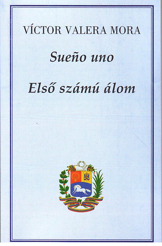 V�ctor Valera Mora - Sueno Uno (Versos escogidos) -  Els� sz�m� �lom (v�logatott versek)