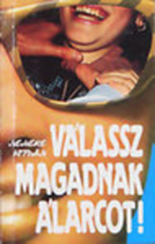 V�lassz magadnak �larcot!