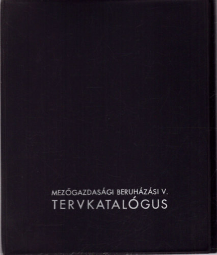 Mez�gazdas�gi beruh�z�si V. Tervkatal�gus