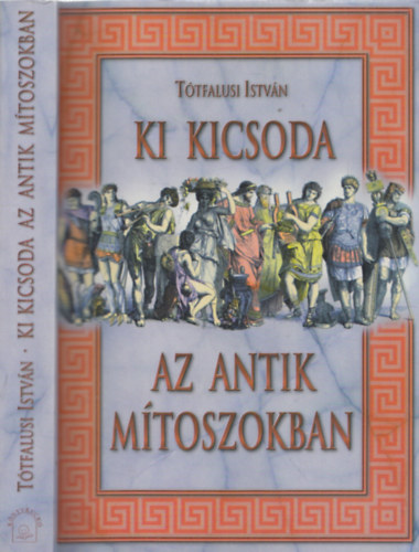 Ki kicsoda az antik mtoszokban