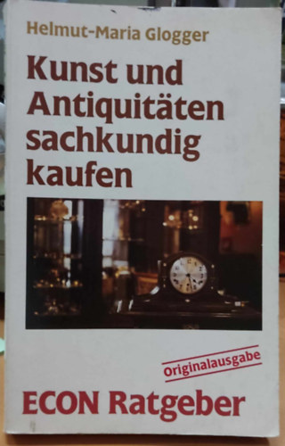 Kunst und Antiquitten sachkundig kaufen (Vsroljon malkotsokat s rgisgeket hozzrten)