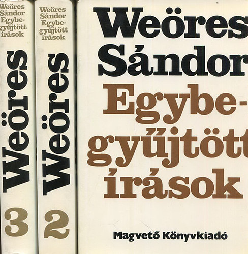 Weres Sndor - Weres Sndor-egybegyjttt rsok I-III.