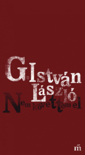 G. Istv�n L�szl� - Nem k�vettem el
