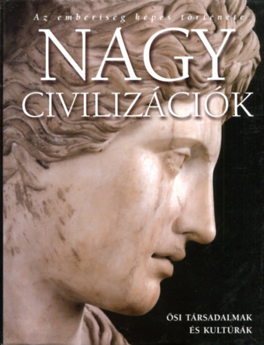 Nagy civilizcik: si trsadalmak s kultrk