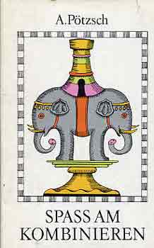 A. P�tzsch - Spass am Kombinieren