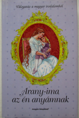 Arany-ima az �n any�mnak