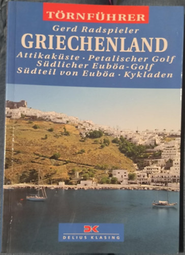 Gerd Radspieler - Griechenland 2 - Attikaküste - Petalischer Golf - Südlicher Euböa-Golf - Südteil von Euböa - Kykladen