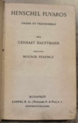 Henschel fuvaros (Drma t felvonsban)