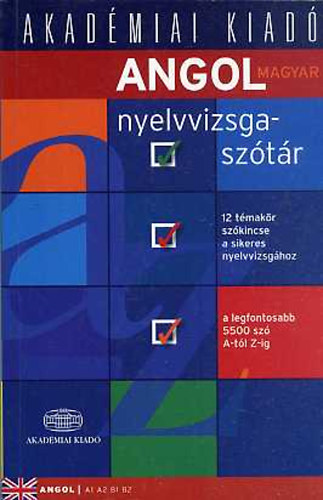Kiscelli Piroska (szerk.) - Angol-magyar nyelvvizsgasztr