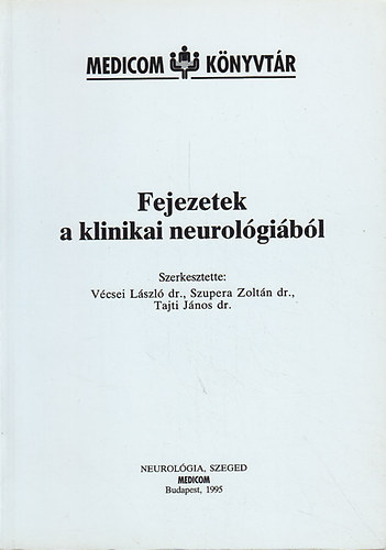V�csei L�szl�  (szerk.) - Fejezetek a klinikai neurol�gi�b�l