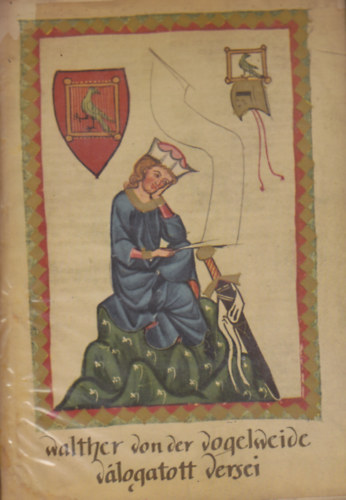 Walther von der Vogelweide v�logatott versei