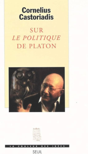 Sur "le politique" de Platon (Plat�n politik�j�r�l)