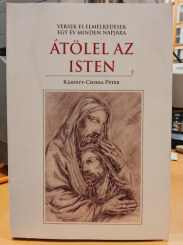 tlel az Isten (Versek s elmlkedsek egy v minden napjra)