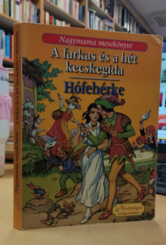 Nagymama mesek�nyve - A farkas �s a h�t kecskegida + H�feh�rke