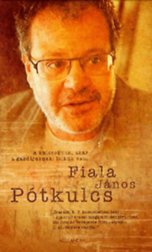 Fiala Jnos - Pklapt + Ptkulcs (2 ktet)