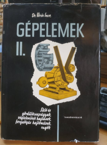 Gpelemek II. - Sikl- s grdlcsapgyak