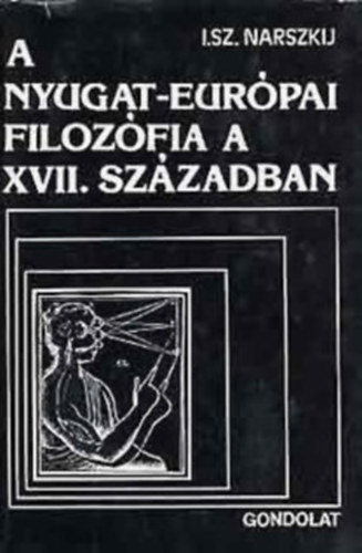 I.Sz. Narszkij - A nyugat-eurpai filozfia a XVII. szzadban
