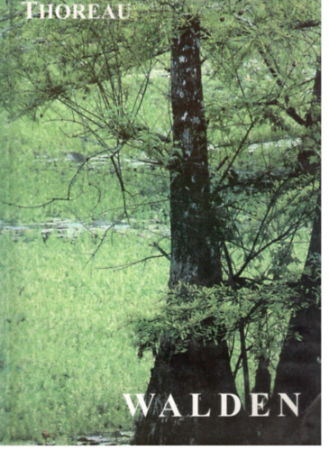 Henry David Thoreau - Walden (Thoreau)