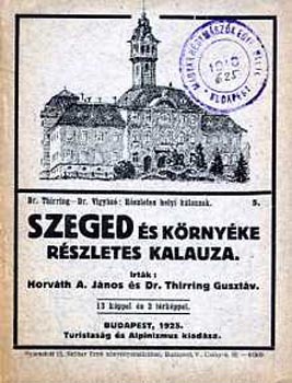 Szeged �s k�rny�ke r�szletes kalauza