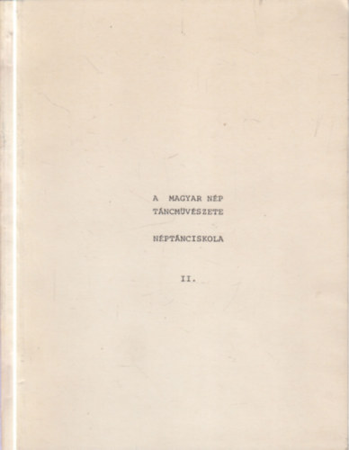 A magyar np tncmvszete II.