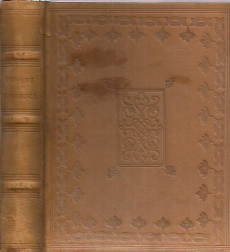 Cronica Tinodi Sebestien - Tin�di Sebesty�n kr�nika (Bibliotheca Hungarica Antiqua II.) - Reprint, k�s�r�f�zettel