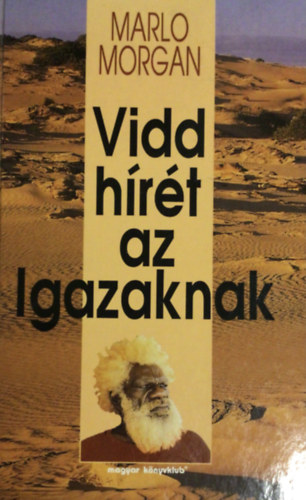 Vidd hrt az Igazaknak