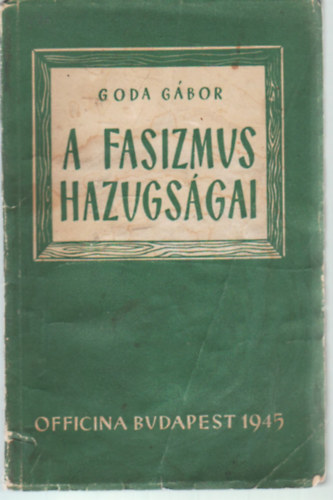 A fasizmus hazugsgai