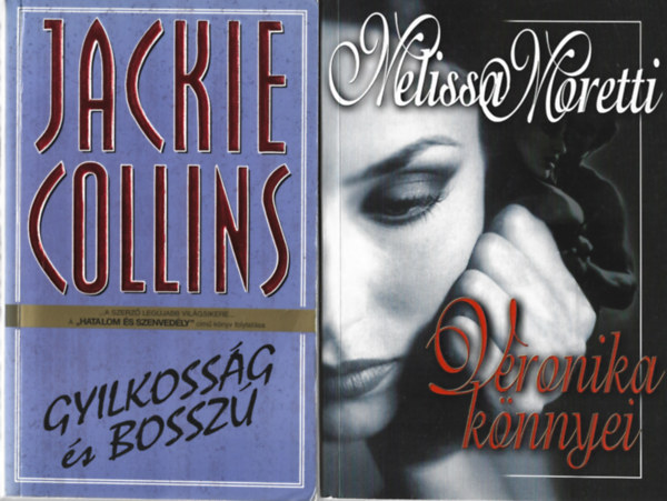 2 db knyv, Jackie Collins: Gyilkossg s bossz, Melissa Moretti: Veronika knnyei