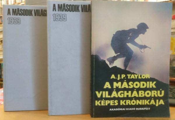 3 db A m�sodik vil�gh�bor� k�pei 1939-1945 I-II. + A m�sodik vil�gh�bor� k�pes kr�nik�ja