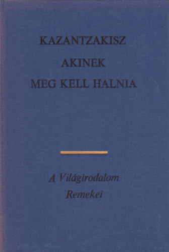 Akinek meg kell hallnia