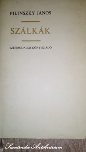 Domokos M�ty�s  Pilinszky J�nos (szerk), �gotai B�l�n� (szerk.) - Sz�lk�k (1975-�s kiad�s; saj�t k�ppel)
