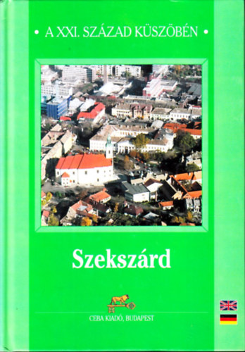 Szekszrd (a XXI. szzad kszbn)