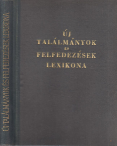 Tarjn Ferenc-Braun Pl Dr. - j tallmnyok s felfedezsek lexikona