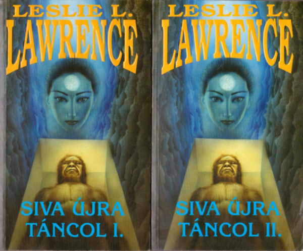 Leslie L. Lawrence - Siva Újra Táncol I-II.