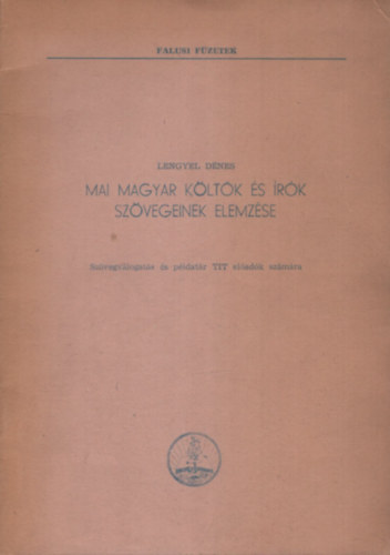 Lengyel Dnes - Mai magyar kltk s rk szvegeinek elemzse