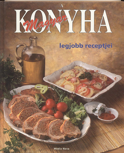 A magyar konyha legjobb receptjei