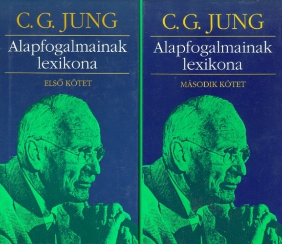 Carl Gustav Jung - C. G. Jung alapfogalmainak lexikona I-II.