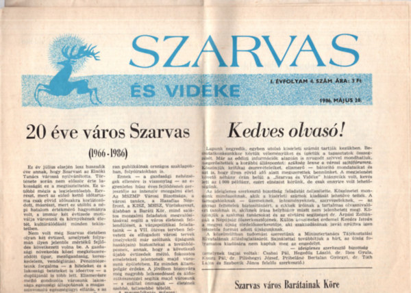 Szarvas s vidke I. vfolyam 4. szm 1986. mjus 28.  s  III. vfolyam 41. szm 1988. oktber 14.