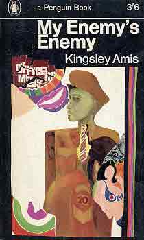 Kingsley Amis - My enemy's enemy